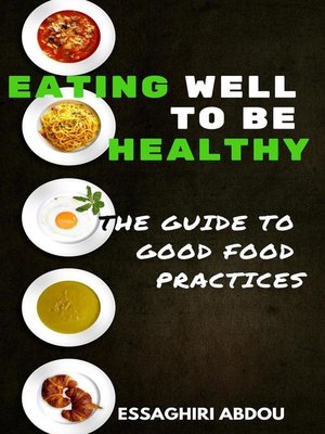 cover image of Eating Well to Be Healthy